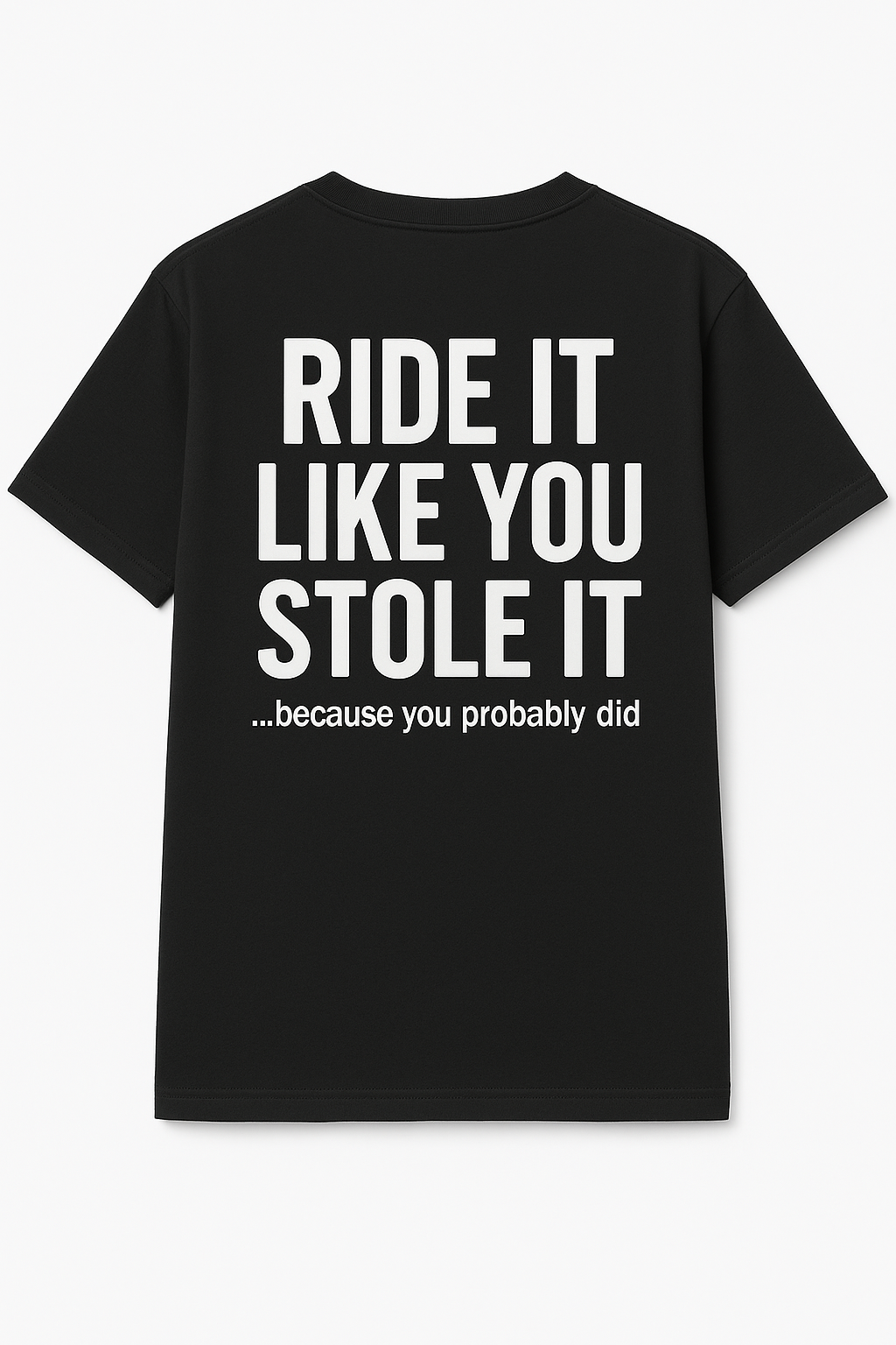 Ride It - Short Sleeve T-Shirt
